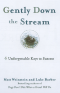 Gently Down the Stream: 4 Unforgettable Keys to Success