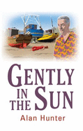 Gently In The Sun - Hunter, Alan