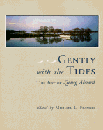Gently with the Tides: The Best of Living Aboard