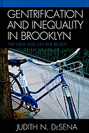Gentrification and Inequality in Brooklyn: The New Kids on the Block