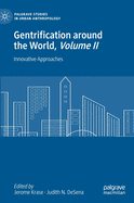 Gentrification Around the World, Volume II: Innovative Approaches