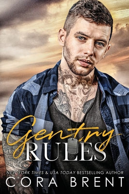Gentry Rules (Friends to Lovers Small Town Romance) - Brent, Cora