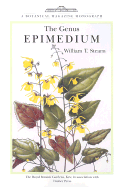 Genus Epimedium - Stearn, William Thomas, and Shaw, Julian, and Green, Peter S (Editor)