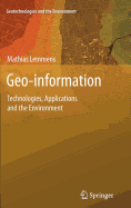 Geo-Information: Technologies, Applications and the Environment
