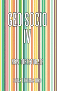 Geo Socio Iv: New Directorate
