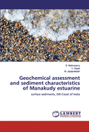 Geochemical assessment and sediment characteristics of Manakudy estuarine