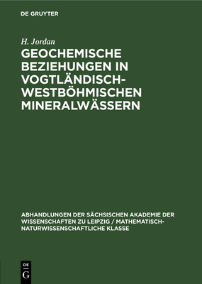 Geochemische Beziehungen in vogtl?ndisch-westbhmischen Mineralw?ssern - Egerter, H.-G.