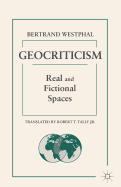 Geocriticism: Real and Fictional Spaces