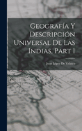 Geografia y Descripcion Universal de Las Indias, Part 1