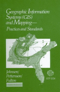 Geographic Information Systems (GIS) and Mapping: Practices and Standards - Johnson, A I