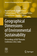 Geographical Dimensions of Environmental Sustainability: Proceedings of Igu Thematic Conference 2022, India