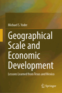 Geographical Scale and Economic Development: Lessons Learned from Texas and Mexico