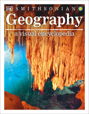 Geography: A Visual Encyclopedia - DK