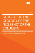 Geography and Geology of the "Big Bend" of the Columbia
