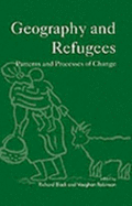 Geography and Refugees: Patterns and Processes of Change