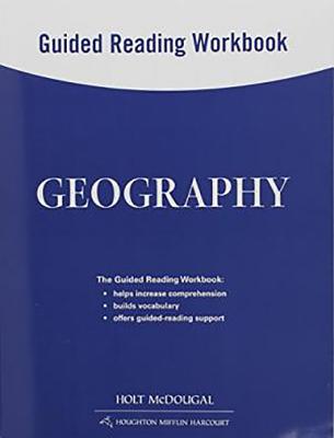 Geography: Guided Reading Workbook - Holt McDougal (Prepared for publication by)