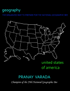 Geography: United States of America: The Organized Way to Prepare for the National Geographic Bee