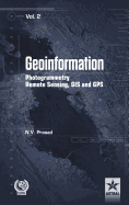 Geoinformation Photogrammetry Remote Sensing, GIS and Sps Vol. 2