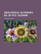 Geological Glossary, Ed. by R.D. Oldham