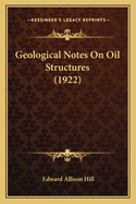 Geological Notes on Oil Structures (1922)