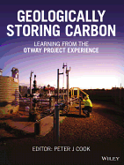 Geologically Storing Carbon: Learning from the Otway Project Experience