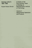 Geology at Mit 1865-1965: Department Operations and Projects