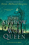 Geomancer: In the Shadow of the Wolf Queen: An epic fantasy adventure from an award-winning author