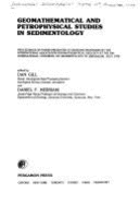 Geomathematical and Petrophysical Studies in Sedimentology: An International Symposium: Proceedings of Papers Presented at Sessions Sponsored by the International Association for Mathematical Geology at the 10th International Congress on Sedimentology... - Gill, Dan