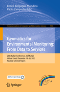 Geomatics for Environmental Monitoring: From Data to Services: 26th Italian Conference, ASITA 2023, Virtual Event, December 18-20, 2023, Revised Selected Papers