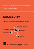 Geomed '97: Proceedings of the International Workshop on Geomedical Systems Rostock, Germany, September 1997