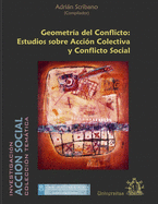 Geometra del Conflicto: Estudios sobre Accin Colectiva y Conflicto Social