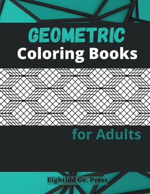 Geometric Coloring Books For Adults - Faraday Adan, Darien