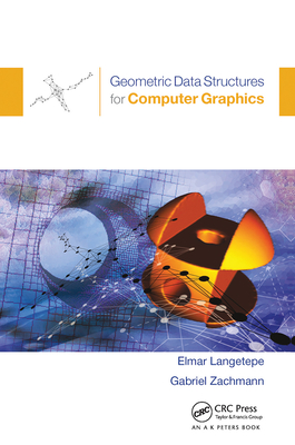 Geometric Data Structures for Computer Graphics - Langetepe, Elmar, and Zachmann, Gabriel