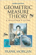 Geometric Measure Theory: A Beginner's Guide - Morgan, Frank