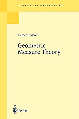 Geometric Measure Theory - Federer, Herbert
