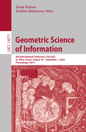 Geometric Science of Information: 6th International Conference, GSI 2023, St. Malo, France, August 30 - September 1, 2023, Proceedings, Part I