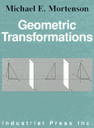 Geometric Transformations - Mortenson, Michael