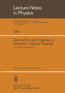 Geometrical and Topological Methods in Gauge Theories: Proceedings of the Canadian Mathematical Society Summer Research Institute McGill University, Montreal September 3-8, 1979