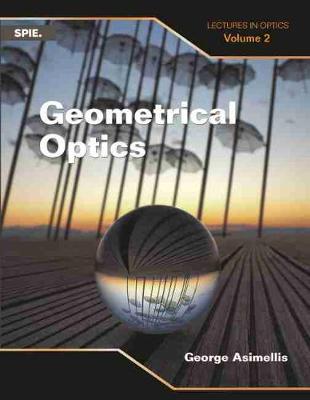 Geometrical Optics - Asimellis, George