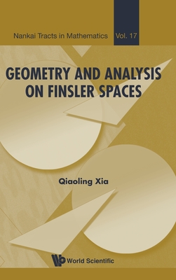 Geometry and Analysis on Finsler Spaces - Xia, Qiaoling