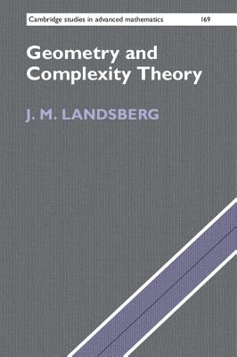 Geometry and Complexity Theory - Landsberg, J. M.