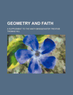 Geometry and Faith: A Supplement to the Ninth Bridgewater Treatise