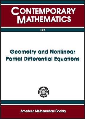 Geometry and Nonlinear Partial Differential Equations: Proceedings of the Ams Special Session Held March 23-24, 1990 - Oliker, Vladimir