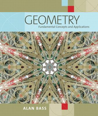 Geometry: Fundamental Concepts and Applications - Bass, Alan