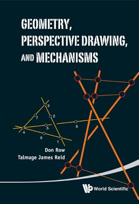 Geometry, Perspect Drawing, & Mechanisms - Reid, Talmage James, and Row, Donald