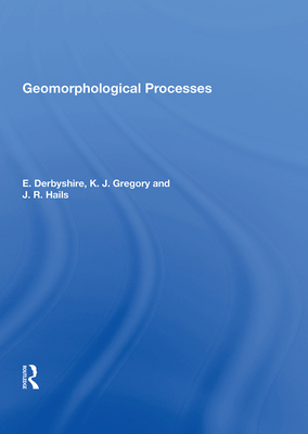 Geomorphological Processes - Derbyshire, E.