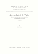 Geomorphologie Der Turkei: Erlauterungen Zur Geomorphologischen Ubersichtskarte Der Turkei (1:2.000.000)