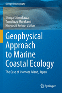 Geophysical Approach to Marine Coastal Ecology: The Case of Iriomote Island, Japan