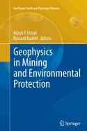 Geophysics in Mining and Environmental Protection