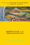 Geopolitics and Decolonization: Perspectives from the Global South